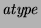 $\displaystyle \it atype$